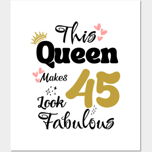 This Queen Makes 45 Look Fabulous 45Th Birthday Posters and Art